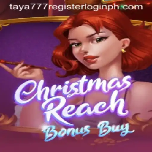 Discover Joyful Gaming: ChristmasReachBonusBuy and the Taya777 Experience